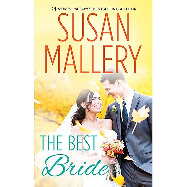 The Best Bride (Hometown Heartbreakers, Book 1) / Mills & Boon, Susan Mallery