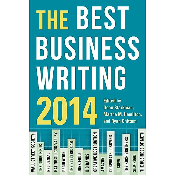 The Best Business Writing 2014 / Columbia Journalism Review Books