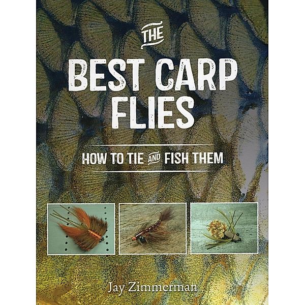 The Best Carp Flies, Jay Zimmerman