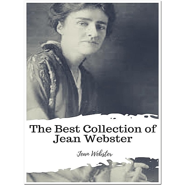 The Best Collection of Jean Webster, Jean Webster
