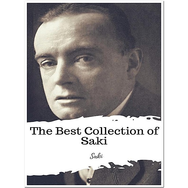 The Best Collection of Saki, Saki