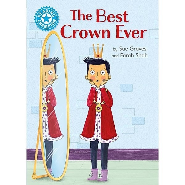 The Best Crown Ever / Reading Champion Bd.586, Sue Graves