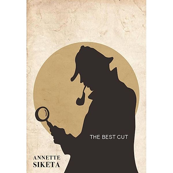 The Best Cut, Annette Siketa