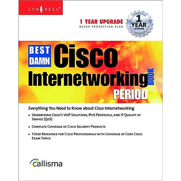 The Best Damn Cisco Internetworking Book Period, Syngress