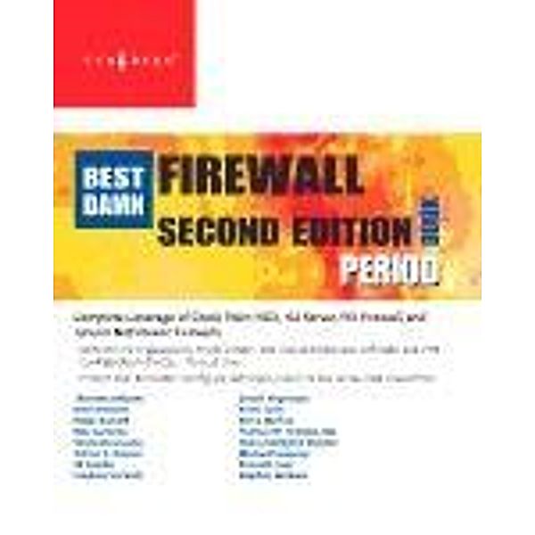 The Best Damn Firewall Book Period, Thomas W Shinder