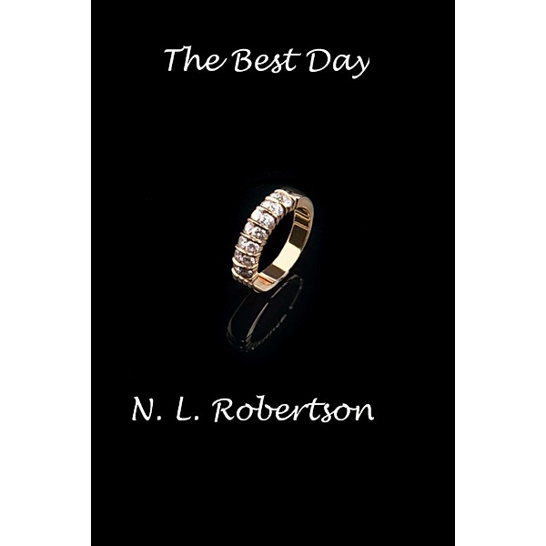 The Best Day, N.L Robertson