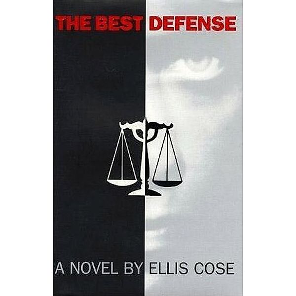 The Best Defense, Ellis Cose