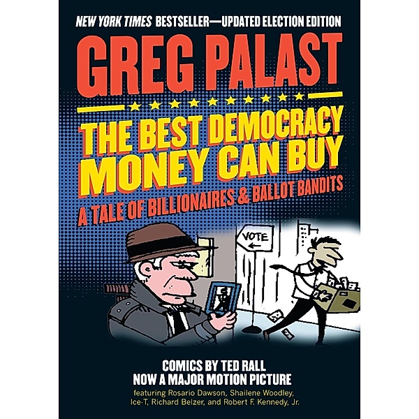 The Best Democracy Money Can Buy, Greg Palast