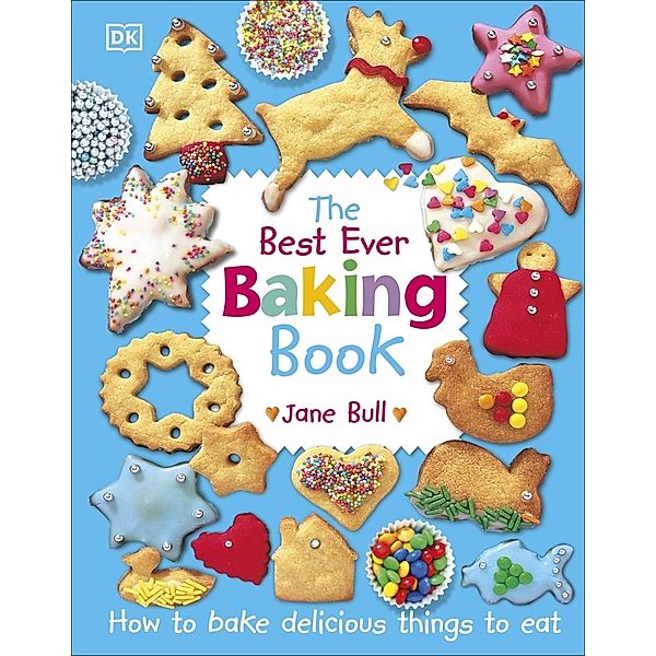 The Best Ever Baking Book, Jane Bull