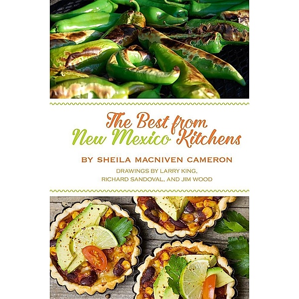The Best from New Mexico Kitchens, Sheila MacNiven Cameron