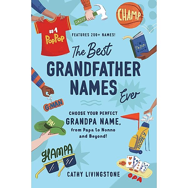 The Best Grandfather Names Ever, Cathy Livingstone