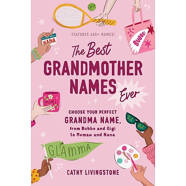 The Best Grandmother Names Ever, Cathy Livingstone