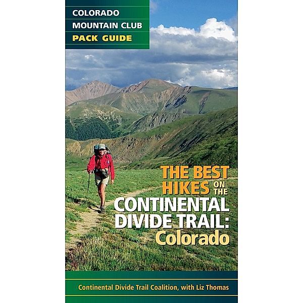 The Best Hikes on the Continental Divide Trail, The Continental Divide Trail Coalition