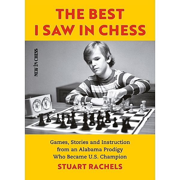 The Best I Saw in Chess, Stuart Rachels