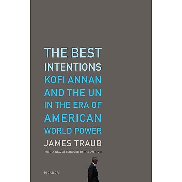 The Best Intentions, James Traub