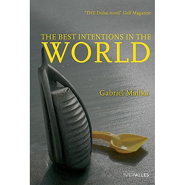The Best Intentions in the World, Gabriel Malika