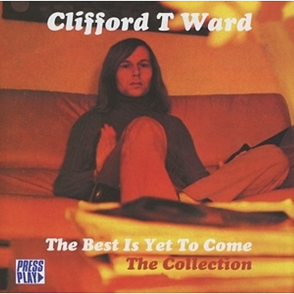 The Best Is Yet To Come, Clifford T. Ward