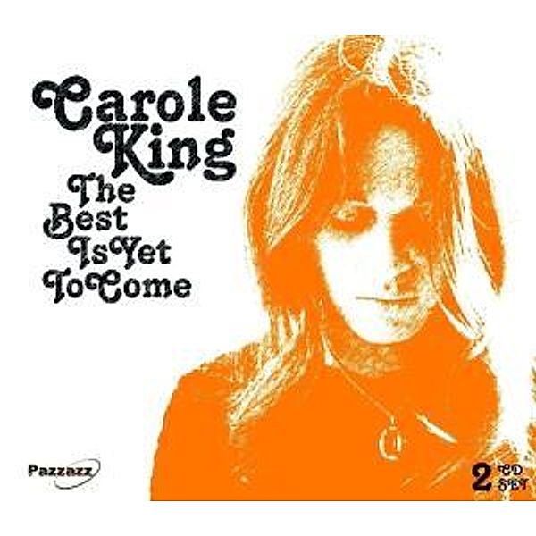 The Best Is Yet To Come, Carole King