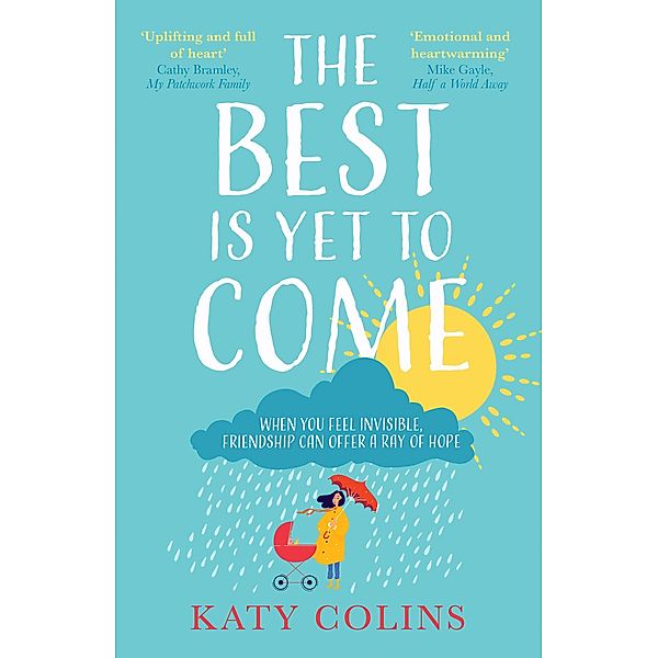 The Best is Yet to Come, Katy Colins