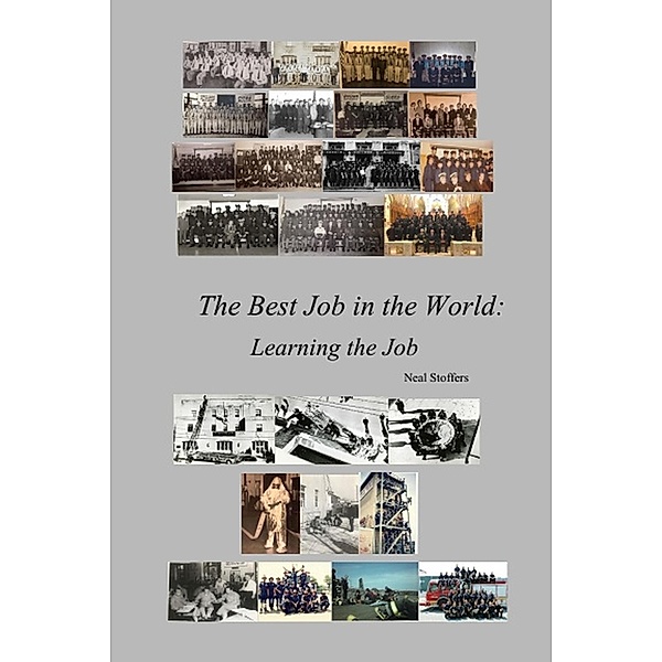 The Best Job in the World: Learning the Job, Neal Stoffers