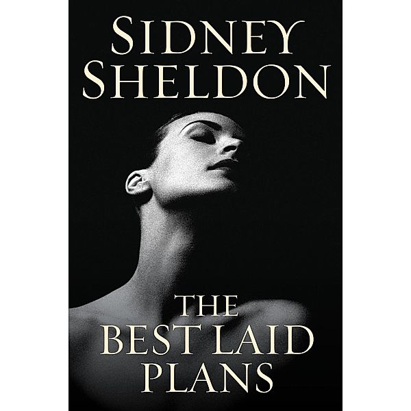 The Best Laid Plans, Sidney Sheldon