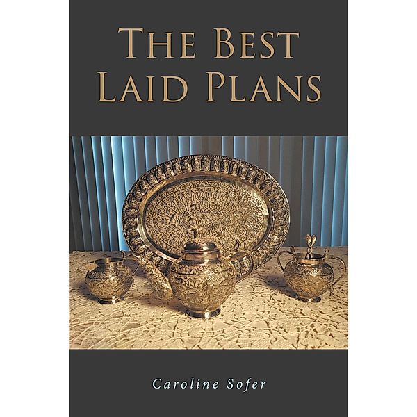 The Best Laid Plans, Caroline Sofer