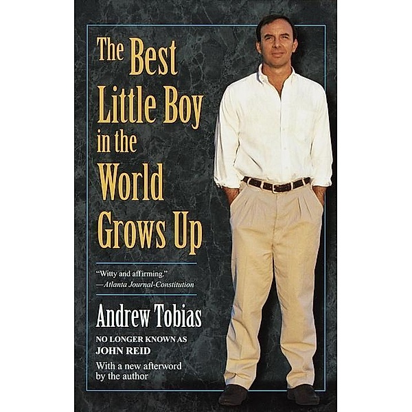 The Best Little Boy in the World Grows Up, Andrew Tobias