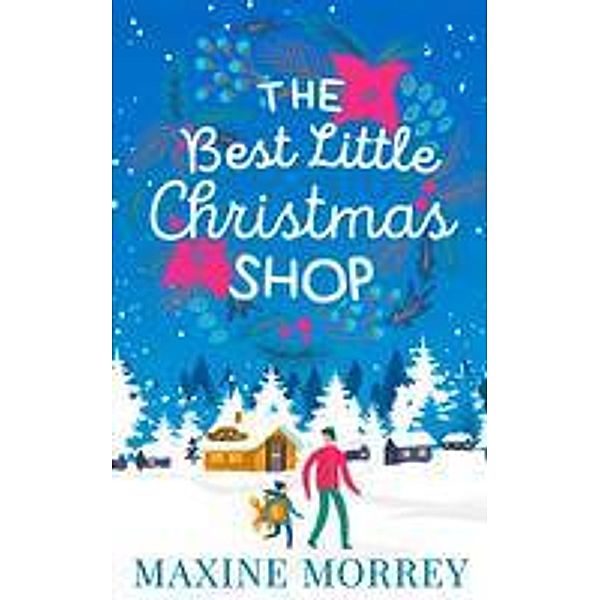 The Best Little Christmas Shop, Maxine Morrey