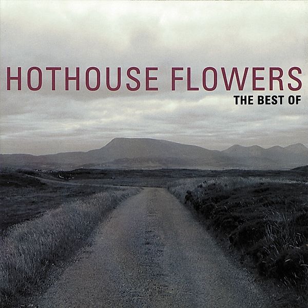 The Best Of, Hothouse Flowers