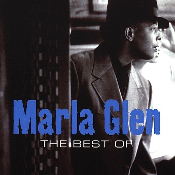 The Best Of, Marla Glen