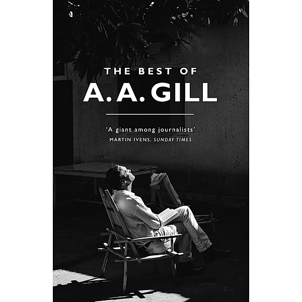 The Best of A. A. Gill, Adrian Gill