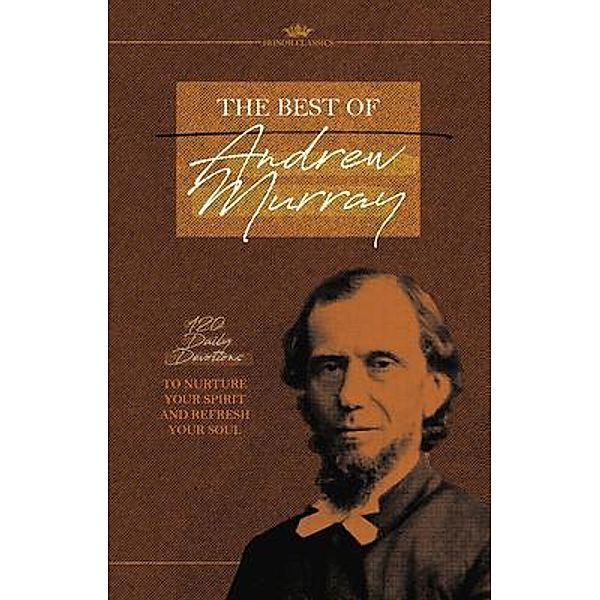 The Best of Andrew Murray / Honor Classics, Honor Books, Andrew Murray