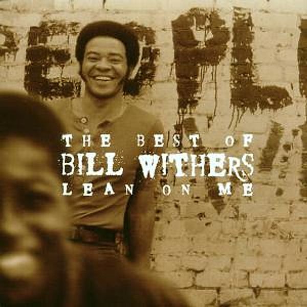 The Best Of Bill Withers: Lean On Me, Bill Withers