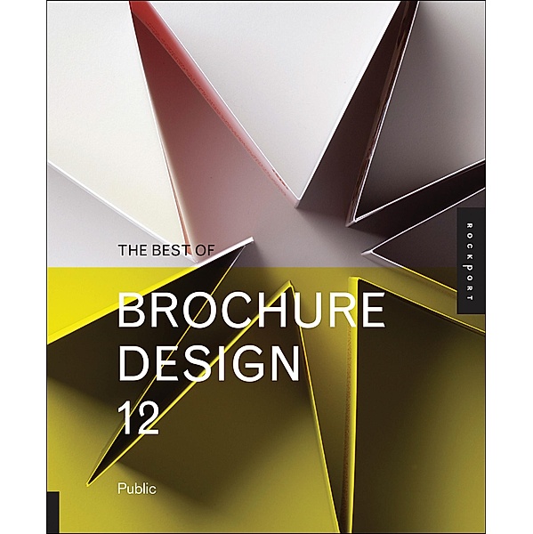 The Best of Brochure Design 12 / Best of Brochure Design, Public