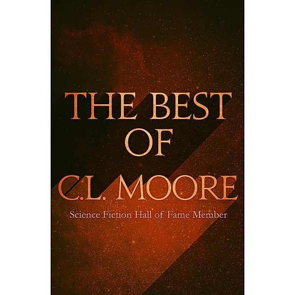 The Best of C.L. Moore, C. L. Moore