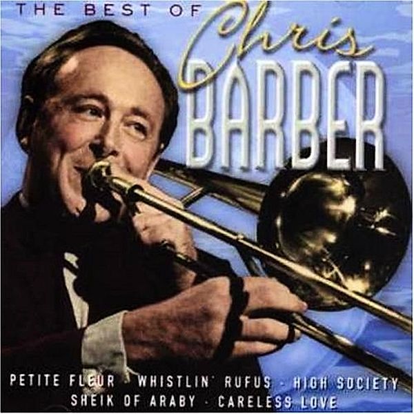 The Best Of Chris Barber, Chris Barber