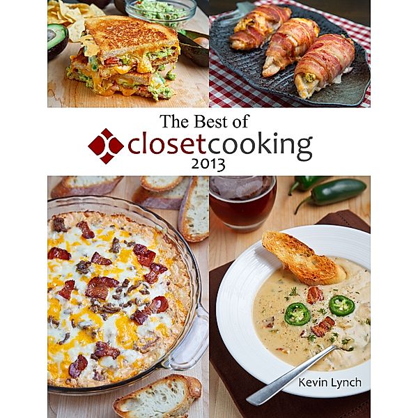 The Best of Closet Cooking 2013, Kevin Lynch