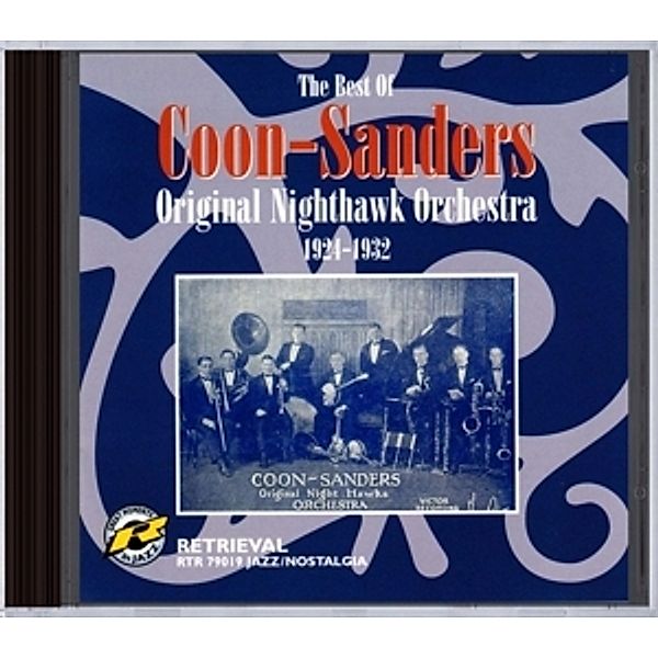 The Best Of Coon Sanders 1924-1932, Coon-sanders Original Nighthawk Orchestra