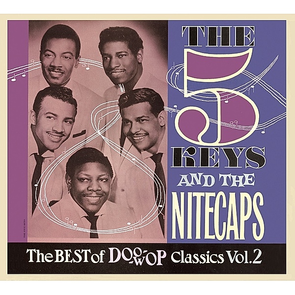 The Best Of Doowop Classics,Vol.2, The Five Keys, The Nitecaps