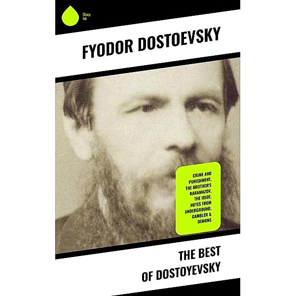 The Best of Dostoyevsky, Fyodor Dostoevsky