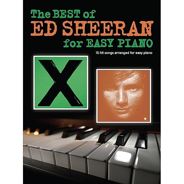 The Best Of Ed Sheeran For Easy Piano, Ed Sheeran