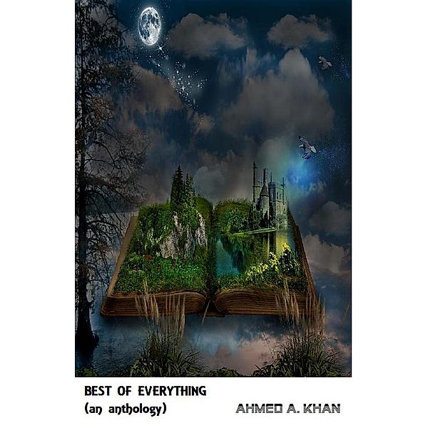 The Best of Everything, Ahmed A. Khan