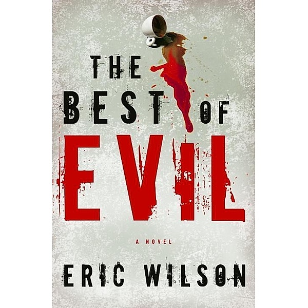 The Best of Evil / An Aramis Black Mystery Bd.1, Eric Wilson