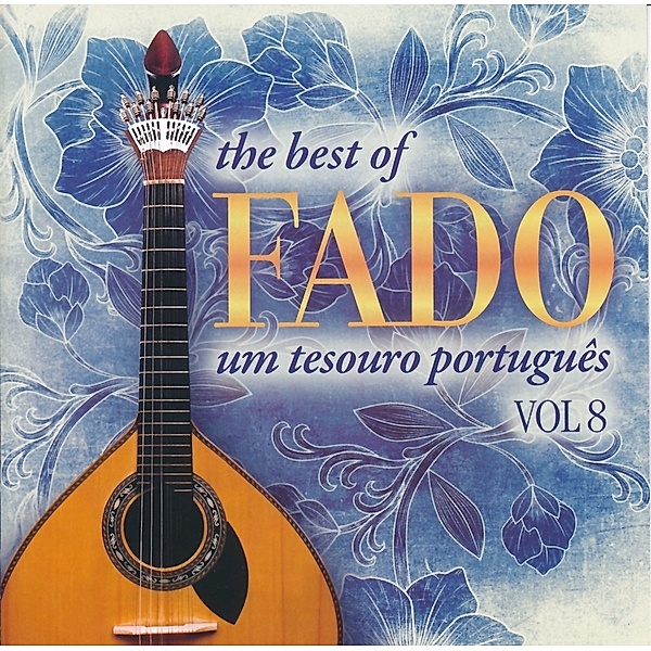 The Best Of Fado.Vol 8, Diverse Interpreten