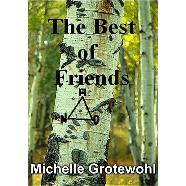 The Best of Friends, Michelle Grotewohl