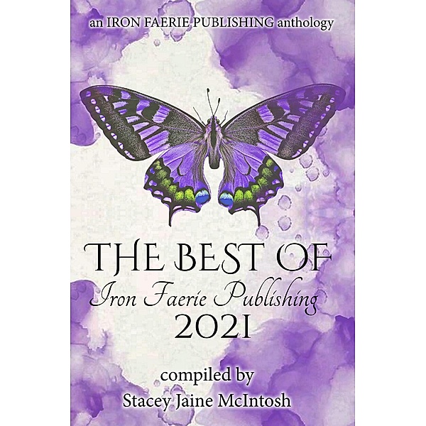 The Best of Iron Faerie Publishing 2021, Stacey Jaine McIntosh