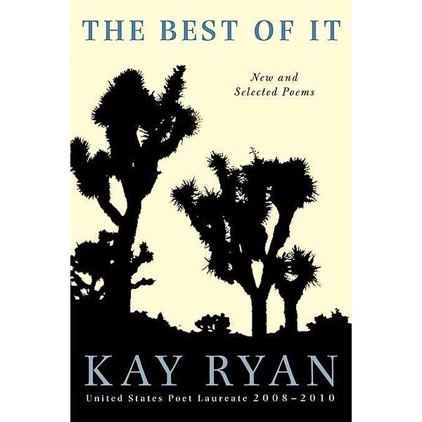 The Best of It, Kay Ryan