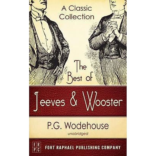 The Best of Jeeves and Wooster - A Classic Collection (Unabridged), P. G. Wodehouse