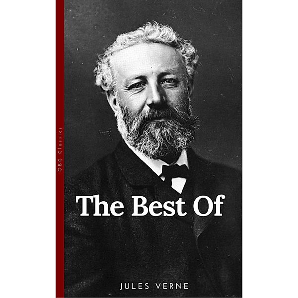 The Best of Jules Verne, The Father of Science Fiction: Twenty Thousand Leagues Under the Sea, Around the World in Eighty Days, Journey to the Center of the Earth, and The Mysterious Island, Jules Verne