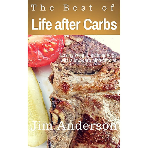 The Best of Life after Carbs, Jim Anderson